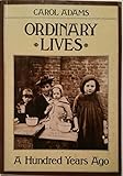 Ordinary lives : a hundred years ago