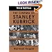 The Cinema of Stanley Kubrick
