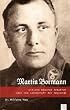 Martin Bormann: Hitlers brauner Schatten oder die Landschaft der Begierde
