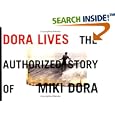 Dora Lives: The Authorized Story Of Miki Dora