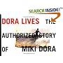 Dora Lives: The Authorized Story Of Miki Dora