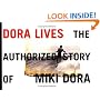 Dora Lives: The Authorized Story Of Miki Dora