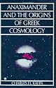 Anaximander and the Origins of Greek Cosmology