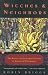 Witches and Neighbors: The Social and Cultural Context of European Witchcraft