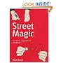Street Magic: Street Tricks, Sleight of Hand and Illusion