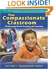 The Compassionate Classroom: Relationship Based Teaching and Learning