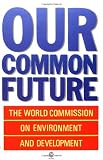 Our Common Future (Oxford Paperback Reference)