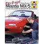 Do It Up Mazda MX-5 [Miata/Eunos]: A practical guide to renovation on a budget (Do it up!)