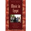 Music in Egypt: Experiencing Music, Expressing Culture Includes CD (Global Music)
