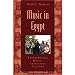 Music in Egypt: Experiencing Music, Expressing Culture Includes CD (Global Music)