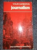 Your career in - journalism