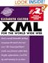 XML for the World Wide Web