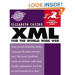 XML for the World Wide Web: Visual QuickStart Guide (Visual QuickStart Guides)