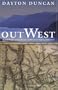 Out West: A Journey through Lewis and Clark's America