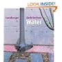 Landscape Architecture: Water Features