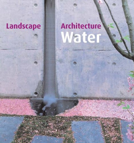 Landscape Architecture: Water Features