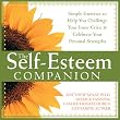 The Self-Esteem Companion: Simple Exercises to Help You Challenge Your Inner Critic and Celebrate Your Personal Strengths