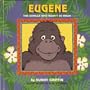 eugene the gorilla who wasn't so mean