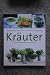 Bücher : Kräuter - Die besten Rezepte mit dem schmackhaften Grün