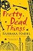 Pretty Dead Things