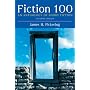 Fiction 100: An Anthology of Short Fiction (12th Edition)