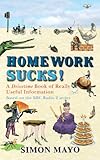 Homework sucks! : a Drivetime book of really useful information