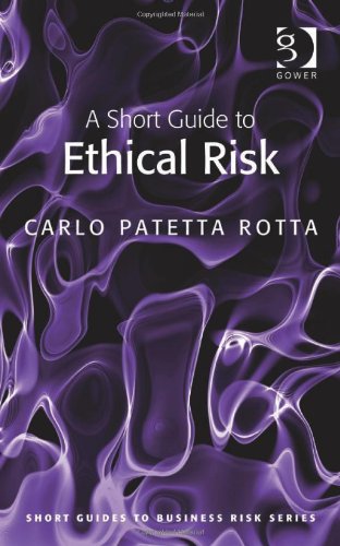 a short guide to ethical risk short guides to risk series