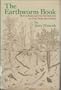 The Earthworm Book: How to Raise and Use Earthworms for Your Farm and Garden