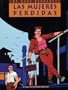Love & Rockets Vol. 3: Las mujeres perdidas