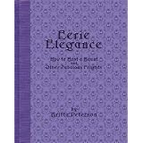 Eerie Elegance: How to Host a Haunt and Other Fabulous Frights
