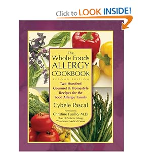 Click here to buy The Whole Foods Allergy Cookbook: Two Hundred Gourmet and Homestyle Recipes for... by Cybele Pascal.