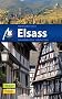 Elsass: Reisehandbuch mit vielen praktischen Tipps