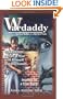 Wardaddy: A Man at War with Himself and His Family