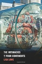 The Intimacies of Four Continents The Intimacies of Four Continents