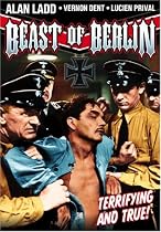 Alan Ladd: Beast of Berlin