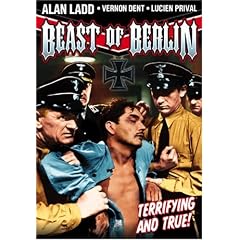 Alan Ladd: Beast of Berlin