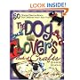 The Dog Lover's Book of Crafts: 50 Home Decorations That Celebrate Man's Best Friend