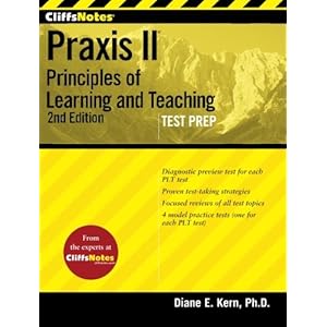 CliffsNotes Praxis II: Principles of Learning andTeaching, Second Edition