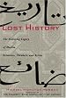 Lost History: The Enduring Legacy of Muslim Scientists, Thinkers and Artists