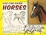 You Can Draw Horses (You Can Draw)