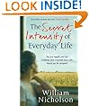 The Secret Intensity of Everyday Life