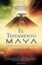 El testamento Maya (Vintage Espanol) (Spanish Edition)