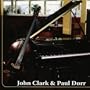 John Clark & Paul Dorr
