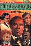Great Black Heroes: Five Notable Inventors (level 4) (Hello Reader)