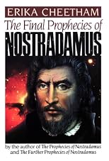 The Final Prophecies of Nostradamus
