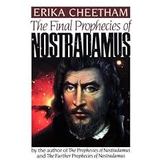 The Final Prophecies of Nostradamus