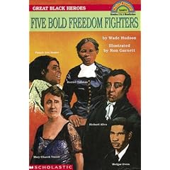 Great Black Heroes: Five Bold Freedom Fighters (Level 4)