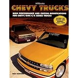 Chevy Trucks Hp1340: High Performance and Custom Modifications for Chevy/GMC C/K Series Trucks