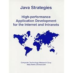 Java Strategies: High-Performance Application Development for the Internet and Intranets