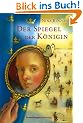 Der Spiegel der K�nigin
